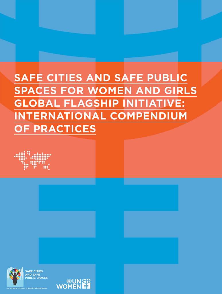 Initiative mondiale « Des villes sûres et des espaces publics sûrs » : Recueil international de pratiques