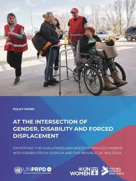 At the intersection of gender, disability and forced displacement: Identifying the challenges and needs of refugee women with disabilities in Georgia and the Republic of Moldova
