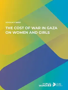 Advocacy brief: The cost of war in Gaza on women and girls - cover image