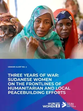 Gender alert: Three years of war: Sudanese women on the frontlines of humanitarian and local peacebuilding efforts - cover