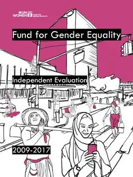 Independent global programme evaluation of the Fund for Gender Equality, 2009–2017