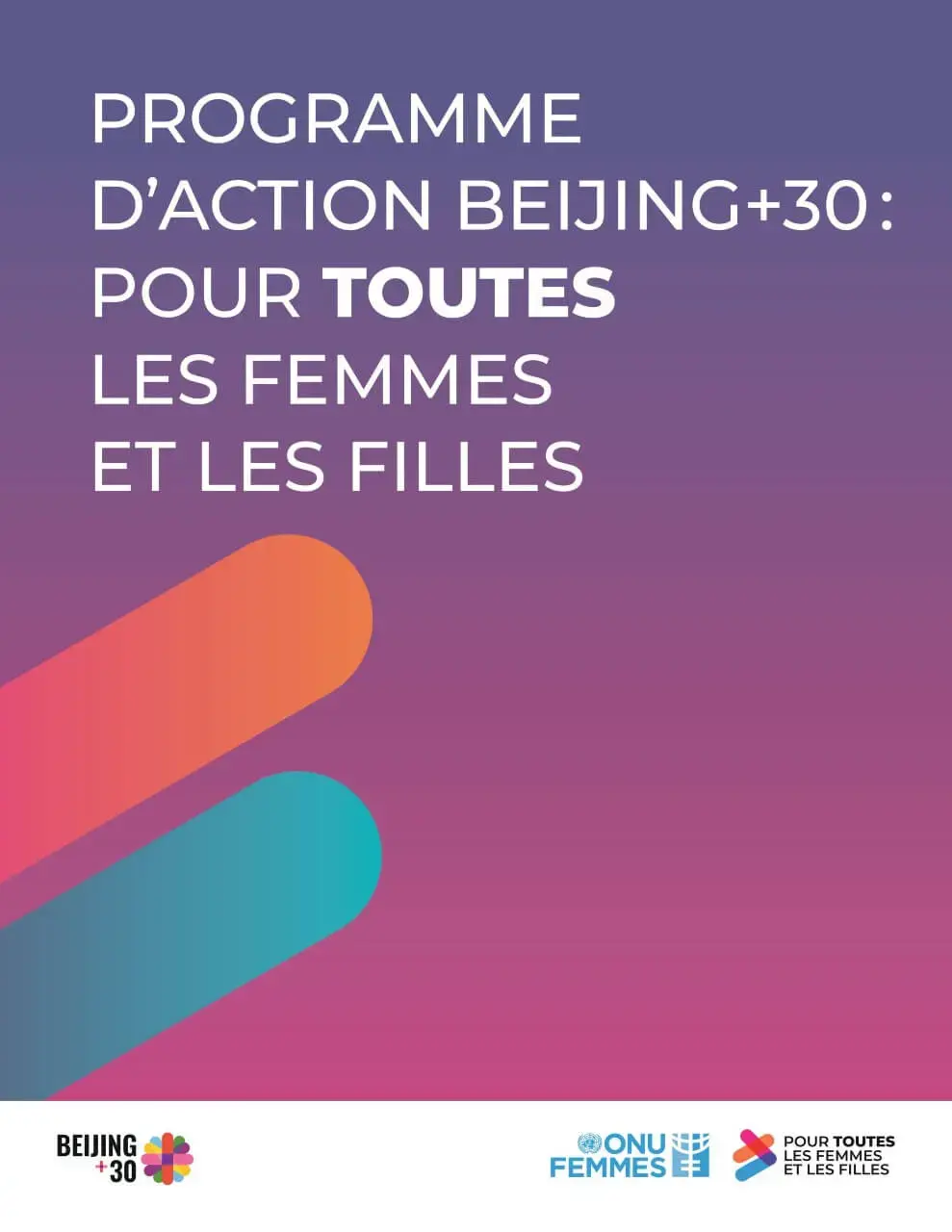 Programme d’action Beijing+30 : Pour TOUTES les femmes et les filles (brochure)
